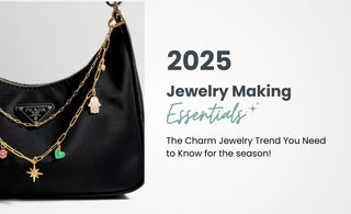 Jewelry Making Essentials: The Charm Jewelry Trend You Need to Know