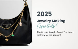 Jewelry Making Essentials: The Charm Jewelry Trend You Need to Know