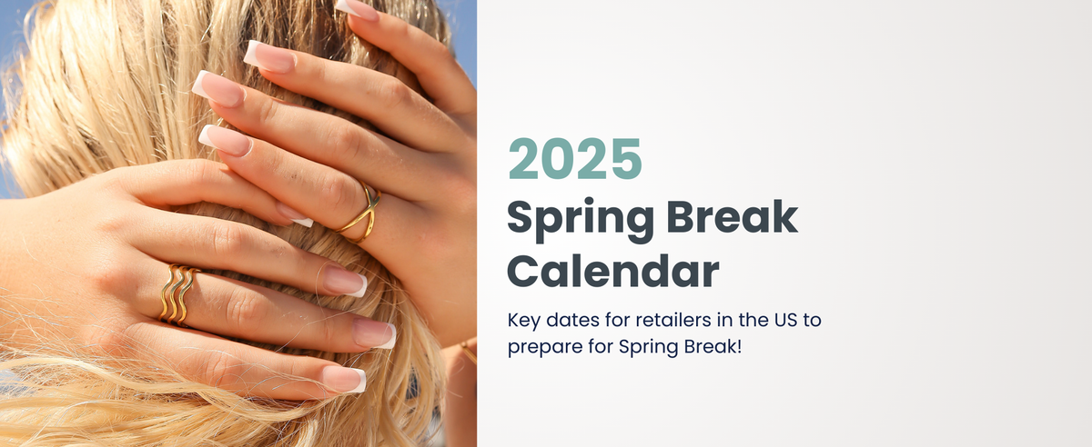 Spring Break 2025 Calendar: Key Dates for Retailers to Prepare ...