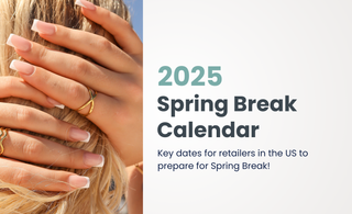 Spring Break 2025 Calendar: Key Dates for Retailers to Prepare