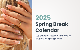 Spring Break 2025 Calendar: Key Dates for Retailers to Prepare