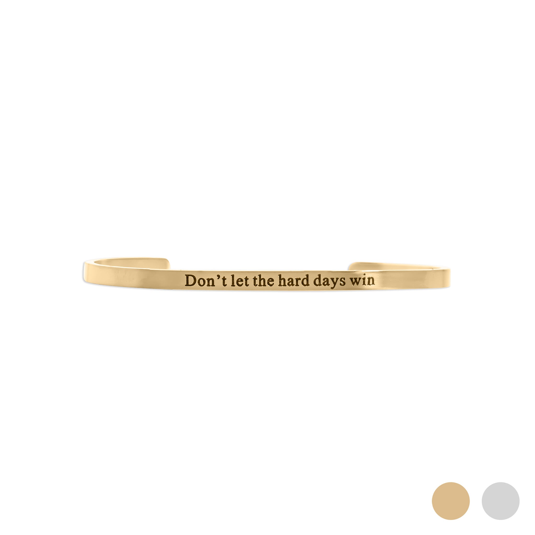Gold / “Don’t let the hard days win” / BRJ1036