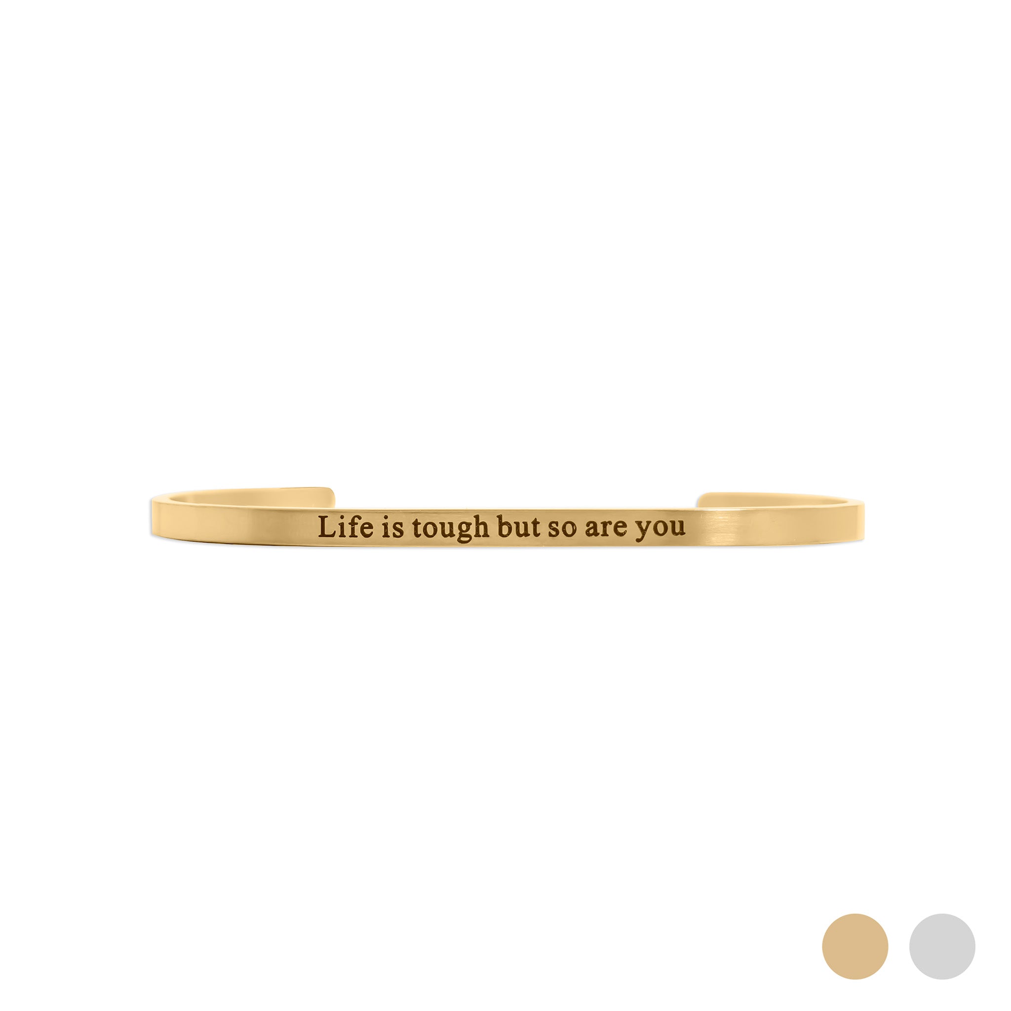 Gold / “Life is tough but so are you" / BRJ1037