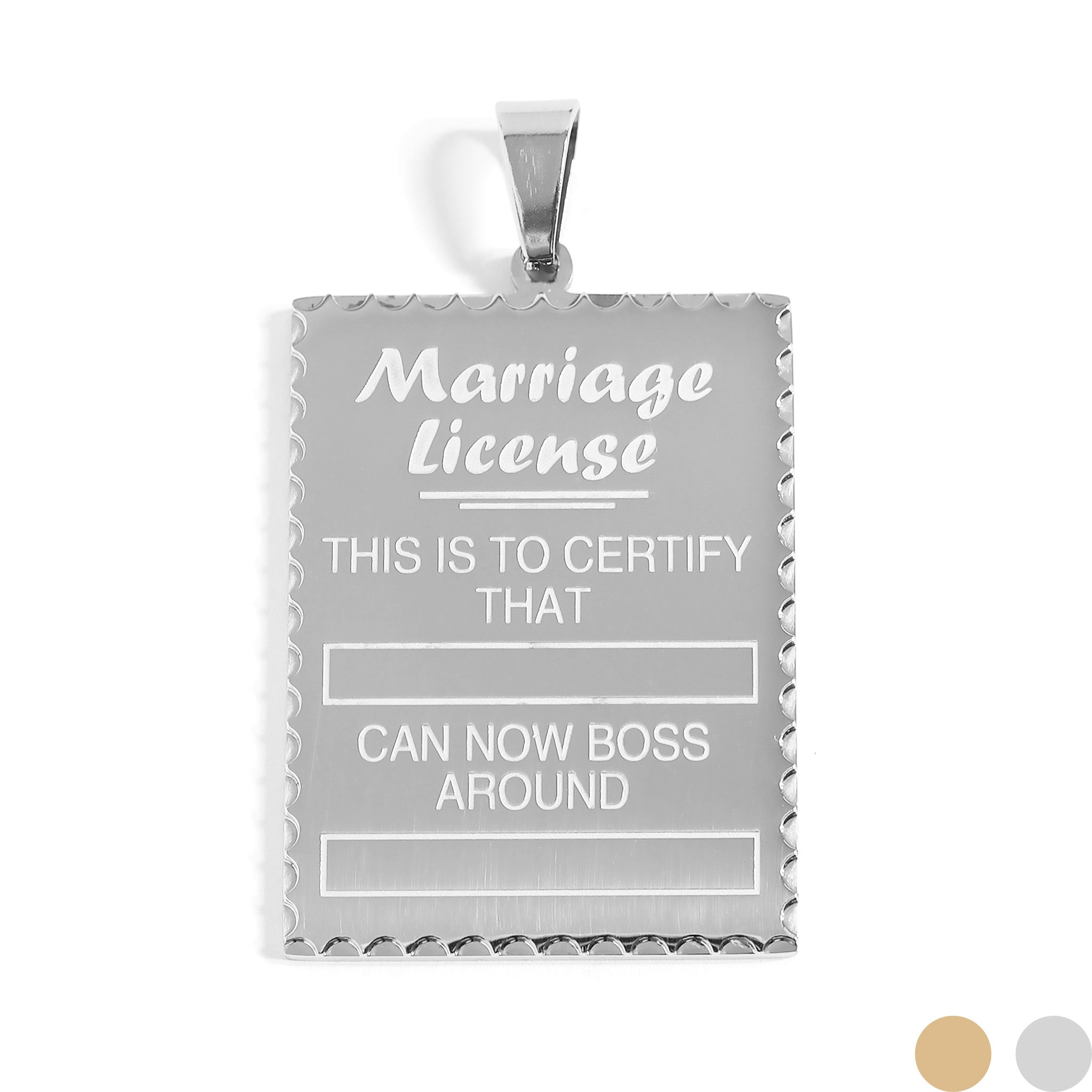 Detailed Stainless Steel "This is to certify that" "Can now boss around" Pendant / SBB0088